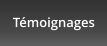 Témoignages